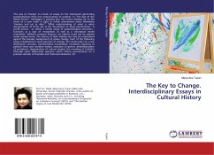 The Key to Change. Interdisciplinary Essays in Cultural History - Tupan, Maria-Ana