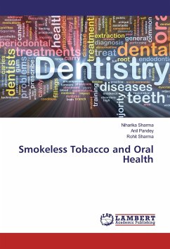 Smokeless Tobacco and Oral Health - Sharma, Niharika;Pandey, Anil;Sharma, Rohit