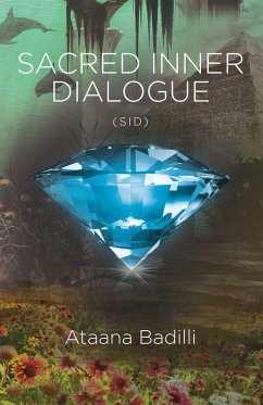 Sacred Inner Dialogue (eBook, ePUB) - Badilli, Ataana