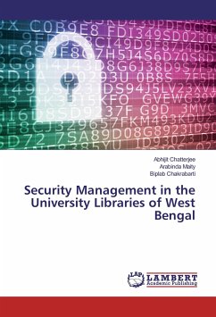 Security Management in the University Libraries of West Bengal - Chatterjee, Abhijit;Maity, Arabinda;Chakrabarti, Biplab