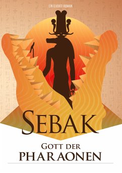Sebak - Gott der Pharaonen (eBook, ePUB) - Voigt, G.