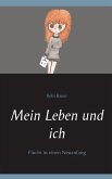 Mein Leben und ich (eBook, ePUB)
