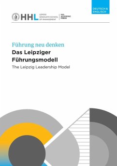 Das Leipziger Führungsmodell (eBook, ePUB) - Kirchgeorg, Manfred; Meynhardt, Timo; Pinkwart, Andreas; Suchanek, Andreas; Zülch, Henning