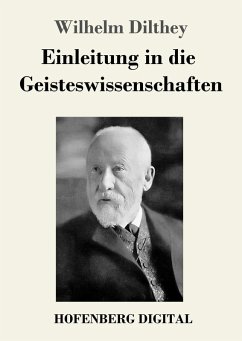 Einleitung in die Geisteswissenschaften (eBook, ePUB) - Dilthey, Wilhelm