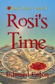 Rosi's Time (Rosi's Doors, #2) (eBook, ePUB) Rosi's Time (Rosi's Doors, #2) (eBook, ePUB)