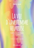 La vie d'une femme heureuse (eBook, ePUB)