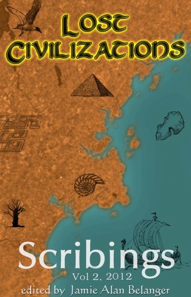 Scribings, Vol 2: Lost Civilizations (eBook, ePUB) Scribings, Vol 2: Lost Civilizations (eBook, ePUB)