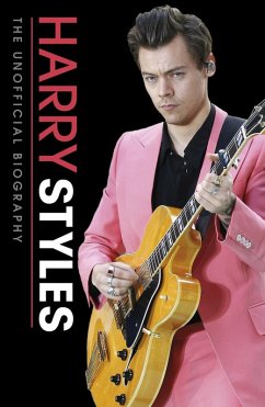 Harry Styles Unofficial Biography (eBook, ePUB)