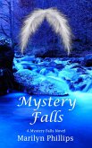 Mystery Falls (Mystery Falls Trilogy, #1) (eBook, ePUB)