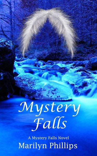 Mystery Falls (Mystery Falls Trilogy, #1) (eBook, ePUB) Mystery Falls (Mystery Falls Trilogy, #1) (eBook, ePUB)