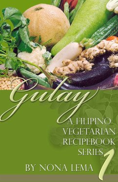 Cover Gulay Book 1, a Filipino Vegetarian Recipebook Series (eBook, ePUB)