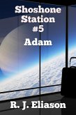 Shoshone Station #5: Adam (The Galactic Consortium, #14) (eBook, ePUB)