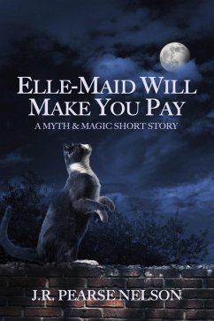 Cover Elle-Maid Will Make You Pay (eBook, ePUB)