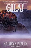 Gila! (Macabre Ink Resurrected Horrors, #10) (eBook, ePUB)