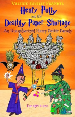 Cover Henry Potty and the Deathly Paper Shortage: The Unauthorized Harry Potter Parody (eBook, ePUB)