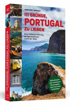 111 Gründe, Portugal zu lieben - Heinold, Annegret