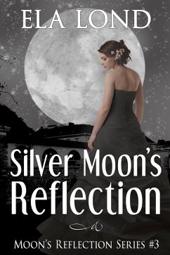 Cover Silver Moon's Reflection (eBook, ePUB)