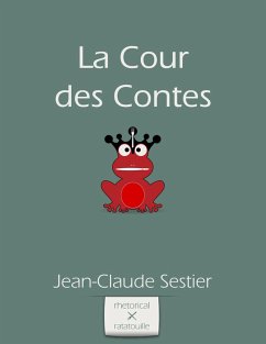 La Cour des Contes (eBook, ePUB) - Sestier, Jean-Claude