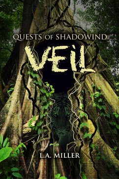 Quests of Shadowind: Veil (eBook, ePUB) - Miller, L. A.