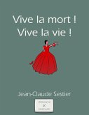 Vive la Mort ! Vive la Vie ! (eBook, ePUB)
