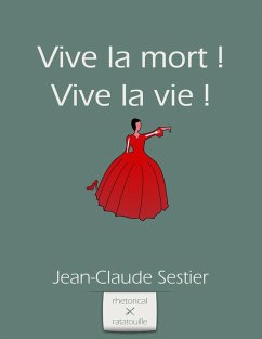 Vive la Mort ! Vive la Vie ! (eBook, ePUB) - Sestier, Jean-Claude