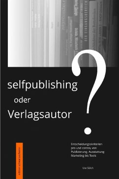 Cover Selfpublishing oder Verlagsautor? (eBook, ePUB)