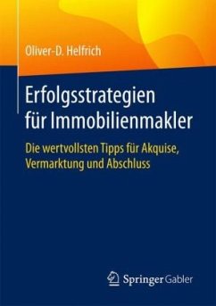 Erfolgsstrategien für Immobilienmakler - Helfrich, Oliver-D.