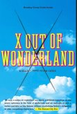 X Out Of Wonderland (eBook, ePUB)