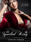 The Spoiled King (eBook, ePUB)