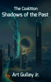 The Coalition: Shadows of the Past (eBook, ePUB) The Coalition: Shadows of the Past (eBook, ePUB)