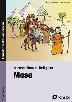 Lernstationen Religion: Mose - Behrendt, Melanie;Jebautzke, Kirstin