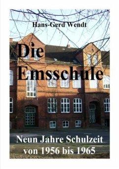 Die Emsschule - Wendt, Hans-Gerd