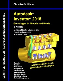 Autodesk Inventor 2018 - Grundlagen in Theorie und Praxis - Schlieder, Christian