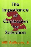 The Importance Of Confession For Salvation (eBook, ePUB)