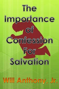 Cover The Importance Of Confession For Salvation (eBook, ePUB)