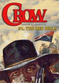 Crow 1: The Red Hills (A Crow Western, #1) (eBook, ePUB)