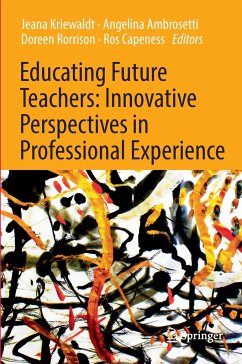 Educating Future Teachers: Innovative Perspectives in Professional Experience