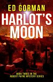 Harlot's Moon - Book Three of the Robert Payne Mystery Series (The Robert Payne Mysteries, #3) (eBook, ePUB) Harlot's Moon - Book Three of the Robert Payne Mystery Series (The Robert Payne Mysteries, #3) (eBook, ePUB)
