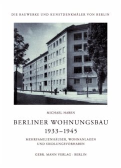 Berliner Wohnungsbau 1933-1945 - Haben, Michael