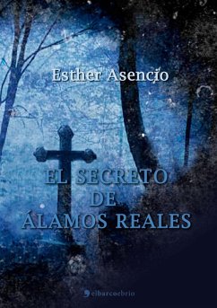 Cover El secreto de Álamos Reales (eBook, ePUB)