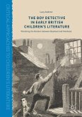 The Boy Detective in Early British Children¿s Literature