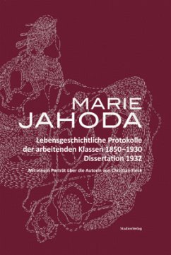 Lebensgeschichtliche Protokolle der arbeitenden Klasse 1850-1930 - Jahoda, Marie