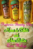 Nature's Beauty Oils: Monoi de Tahiti and Shea Butter (eBook, ePUB)