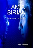 I Am a Sirian - Starseeds on Earth! (eBook, ePUB)