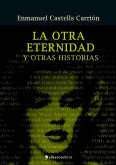 La otra eternidad y otras historias (eBook, ePUB)