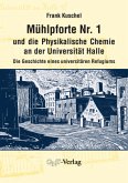 Mühlpforte Nr. 1 und die Physikalische Chemie an der Universität Halle