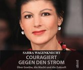 Couragiert gegen den Strom, 6 Audio-CDs Couragiert gegen den Strom, 6 Audio-CDs