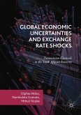 Global Economic Uncertainties and Exchange Rate Shocks