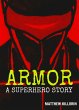 Armor - A Superhero Story (eBook, ePUB) - Bild 1