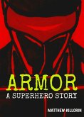 Armor - A Superhero Story (eBook, ePUB)